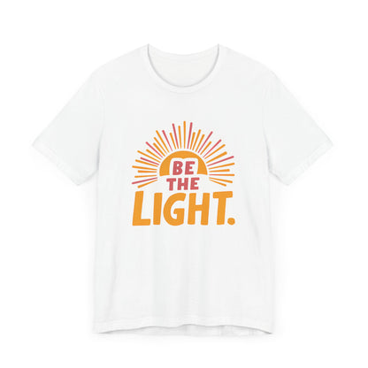 Be The Light - Short Sleeve Tee