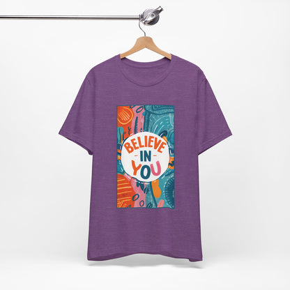 Believe In You - Short Sleeve Tee