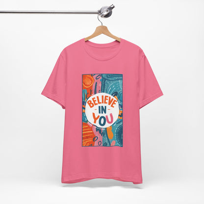 Believe In You - Short Sleeve Tee