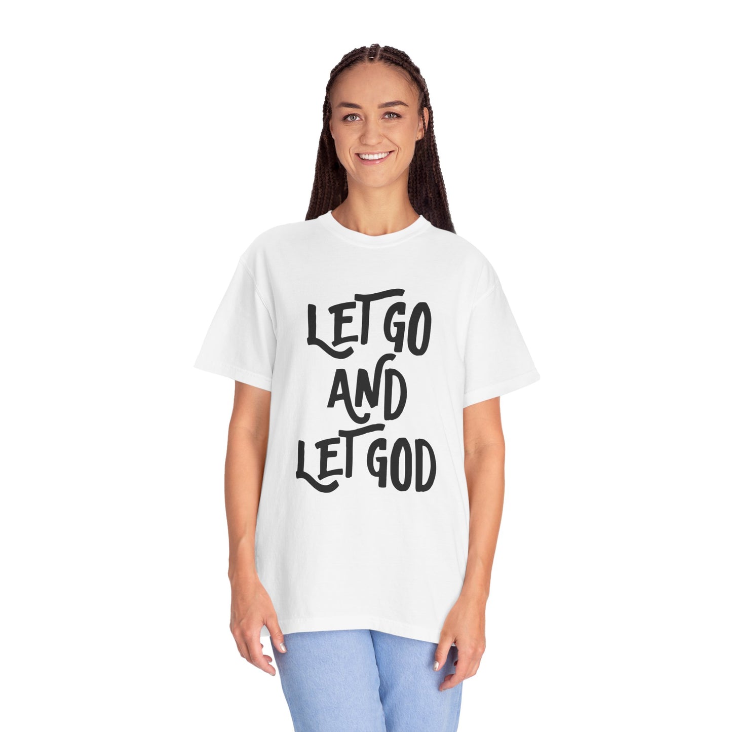 Let Go and Let God T-Shirt