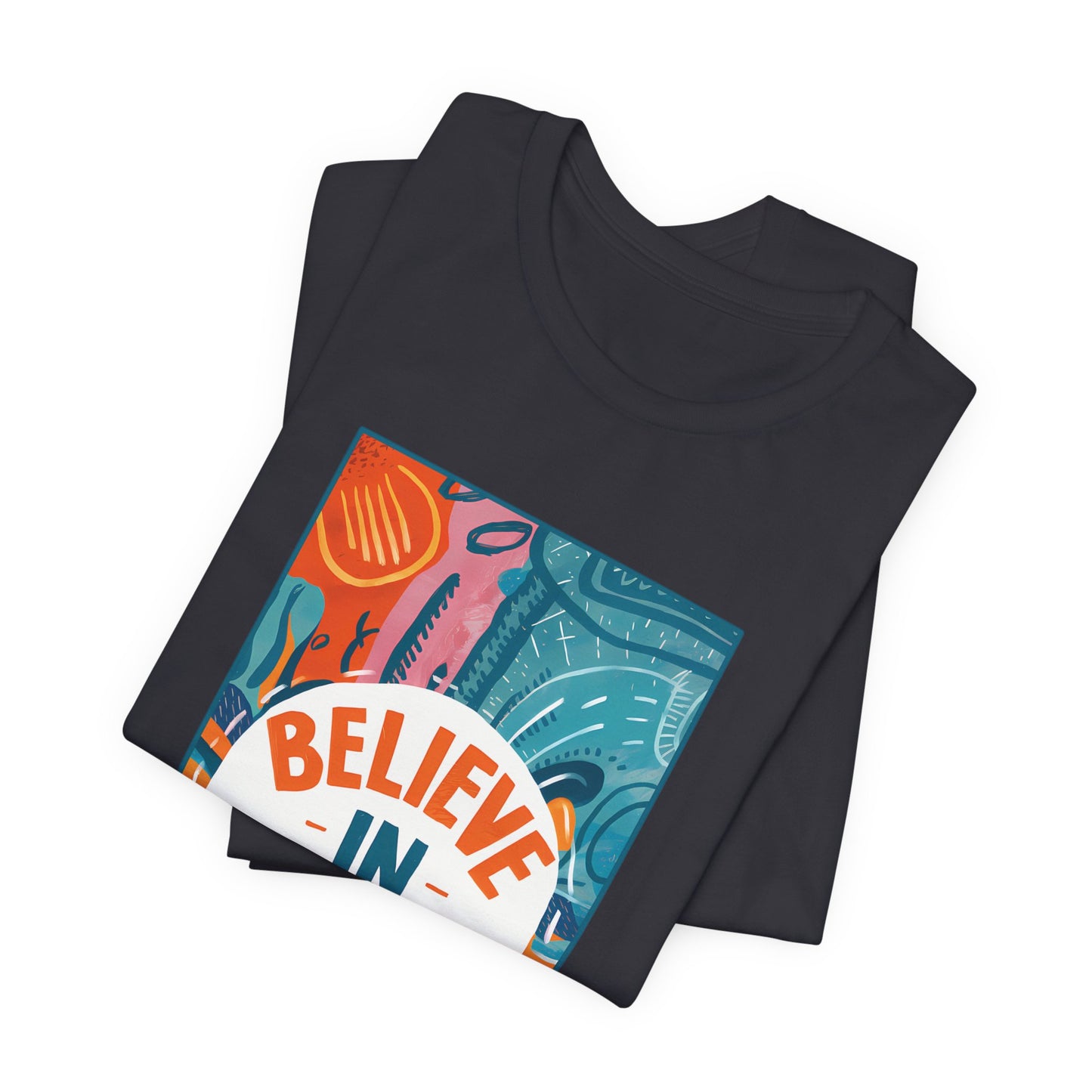 Believe In You - Short Sleeve Tee