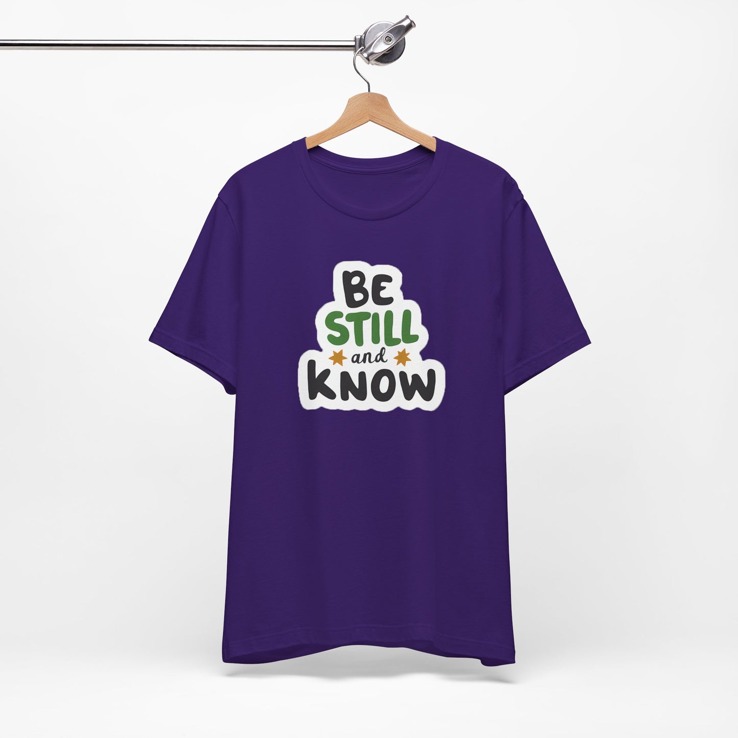 Be Still And Know - Short Sleeve Tee