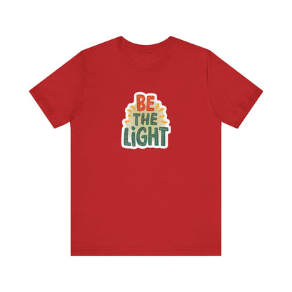 Be The Light - Short Sleeve Tee