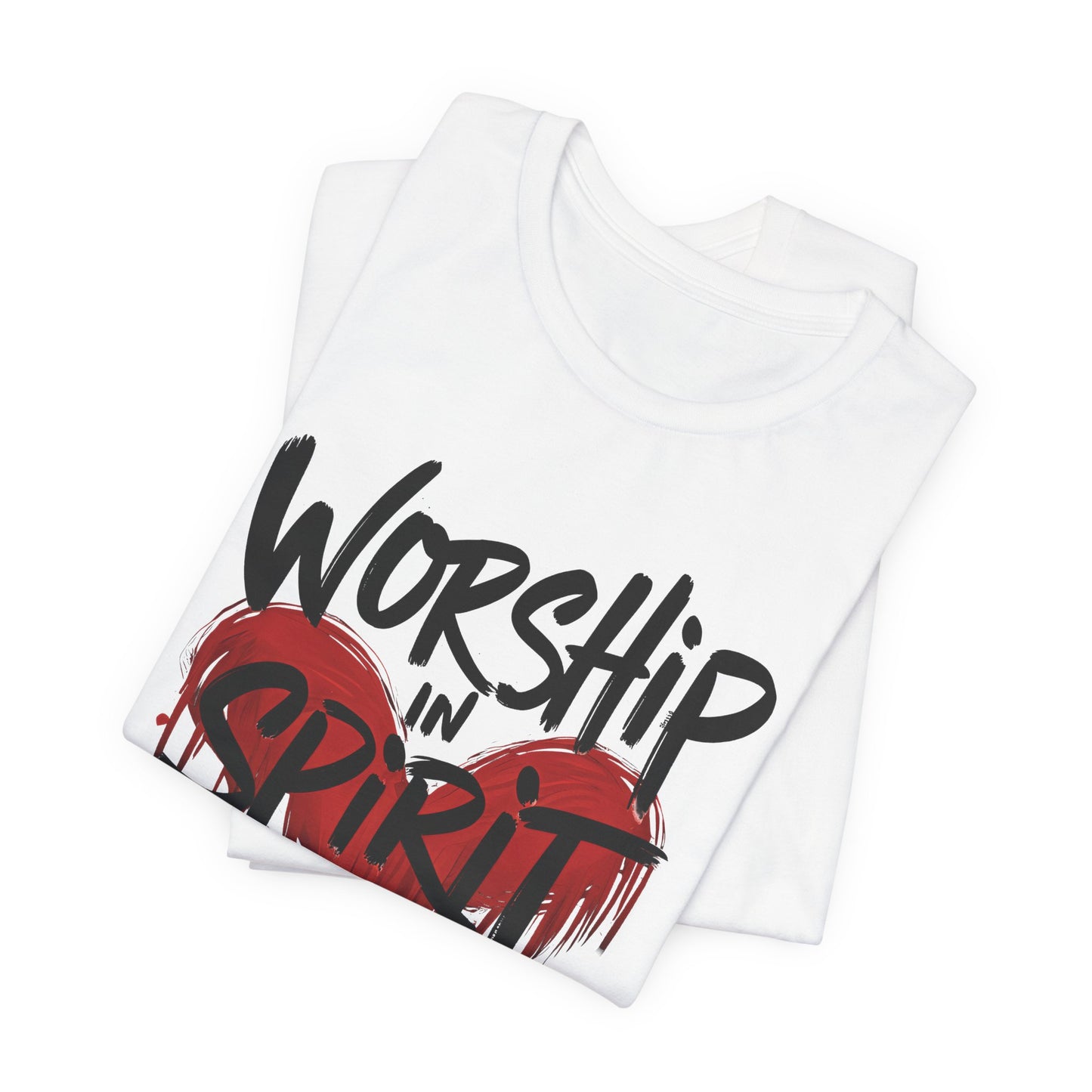 Worship in Spirit and Truth - Short Sleeve Tee