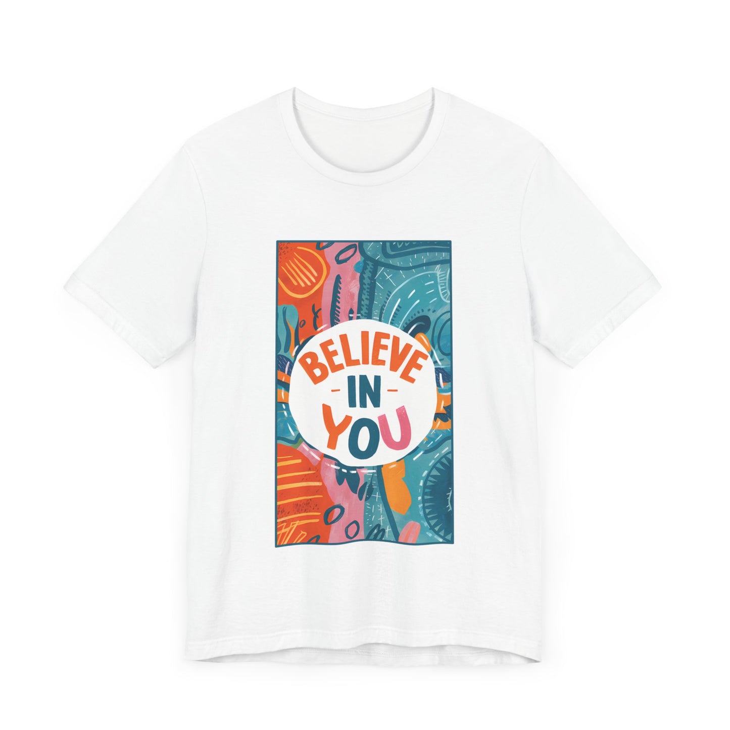 Believe In You - Short Sleeve Tee