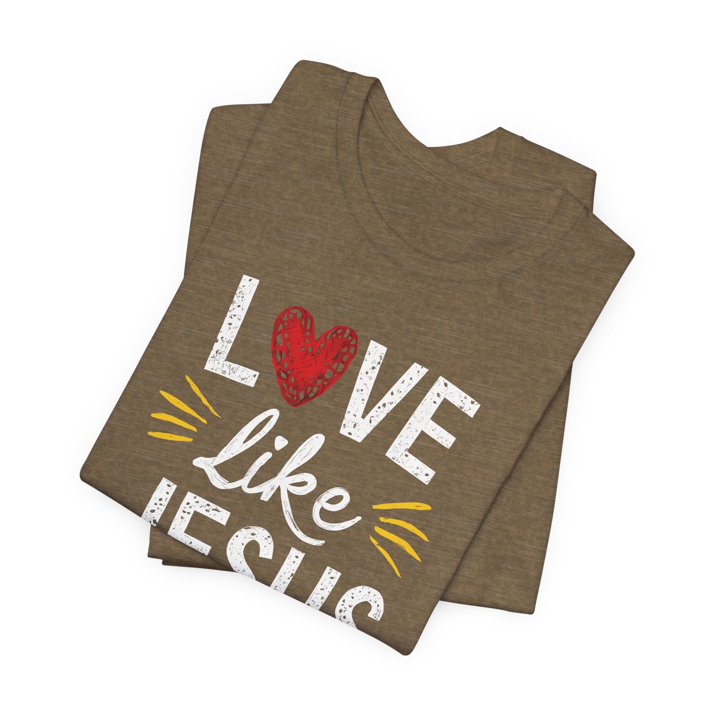 Love Like Jesus - Short Sleeve Tee