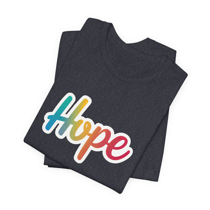 Hope - Short Sleeve Tee