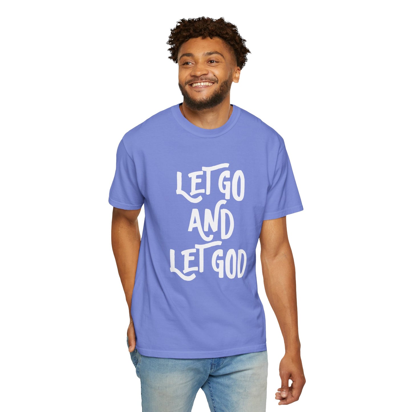 Let Go and Let God T-Shirt