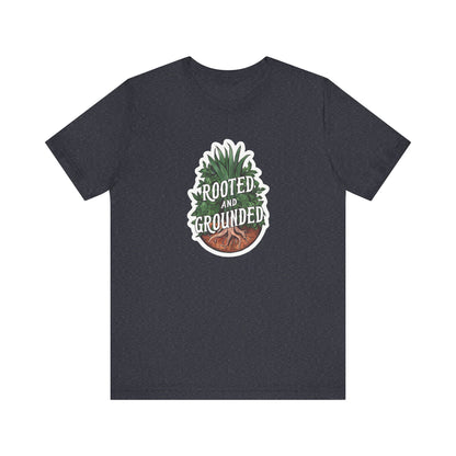 Rooted And Grounded - Short Sleeve Tee