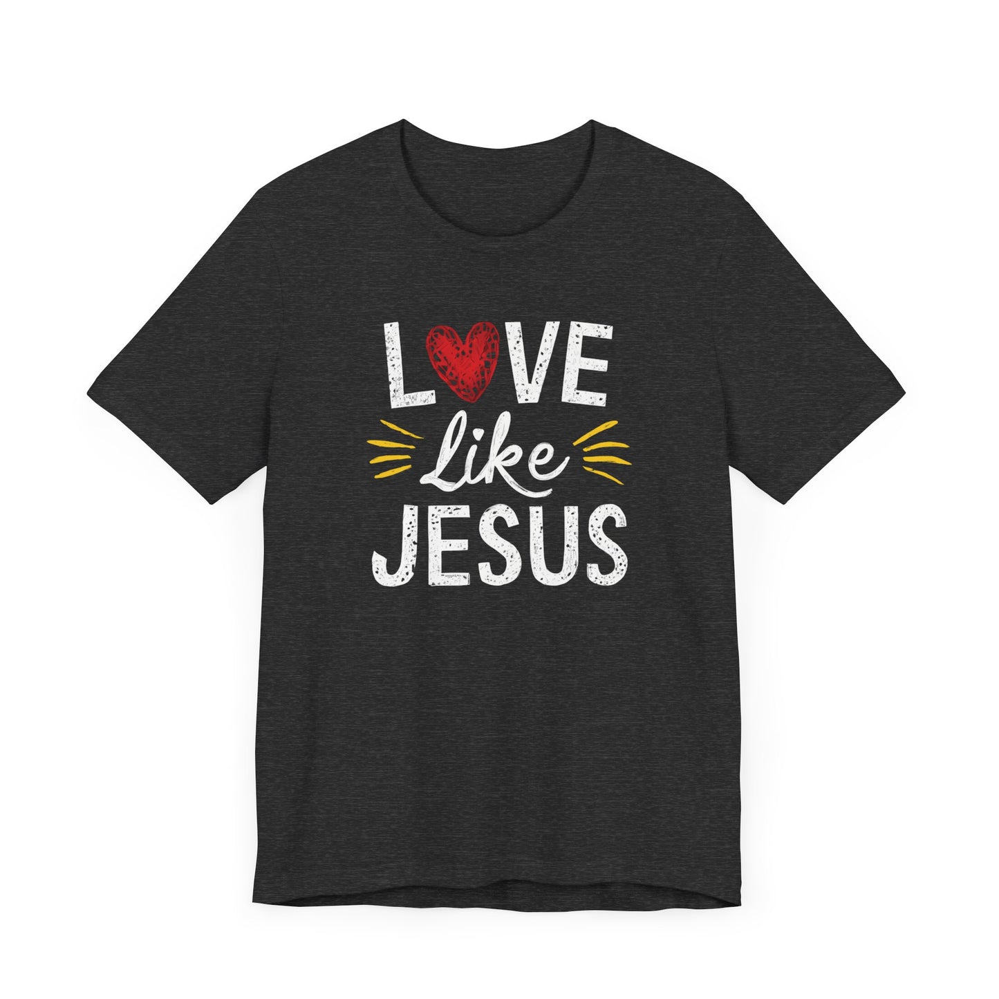 Love Like Jesus - Short Sleeve Tee