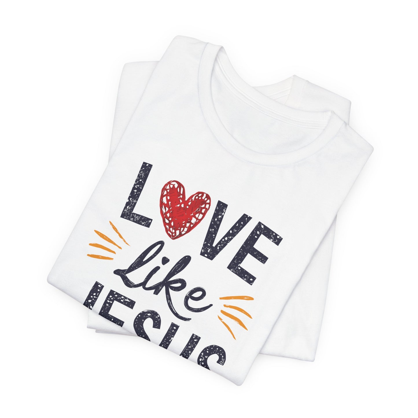 Love Like Jesus - Short Sleeve Tee