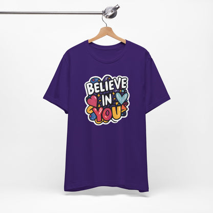 Believe In You - Short Sleeve Tee