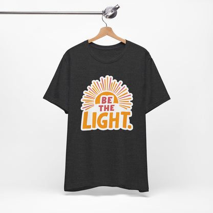 Be The Light - Short Sleeve Tee