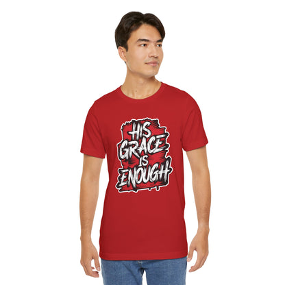 His Grace is Enough - Short Sleeve Tee